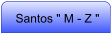 Santos " M - Z "