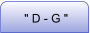 " D - G "