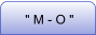 " M - O "