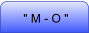 " M - O "