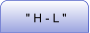 " H - L "