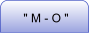 " M - O "