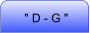" D - G "