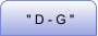 " D - G "