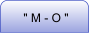 " M - O "