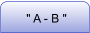 " A - B "