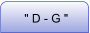 " D - G "