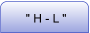 " H - L "