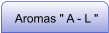 Aromas " A - L "