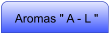 Aromas " A - L "