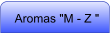 Aromas "M - Z "