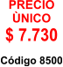 PRECIO �NICO $ 7.730  C�digo 8500